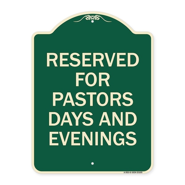 Signmission Reserved for Pastors Days and Evenings Heavy-Gauge Aluminum Sign, 24" x 18", G-1824-23185 A-DES-G-1824-23185 - main